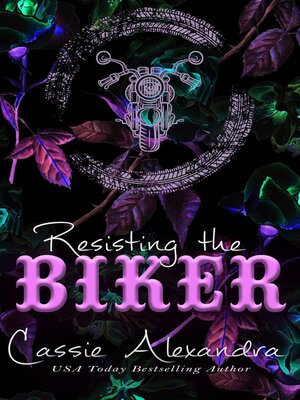 cover image of Resisting the Biker--Adriana and Trevor's Story